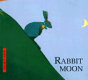 Rabbit moon /