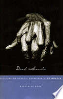 Dead hands : fictions of agency, Renaissance to modern /