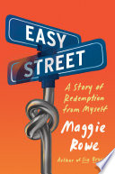 Easy street : a story of redemption from myself /