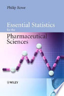Essential statistics for the pharmaceutical sciences /