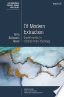Of modern extraction : experiments in critical petro-theology /