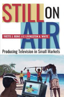 Still on air : producing television in small markets /