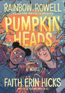 Pumpkinheads : a graphic novel /