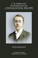 E. W. Hornung : the emergence of a popular author, 1866-1898 /