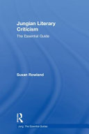 Jungian literary criticism : the essential guide /