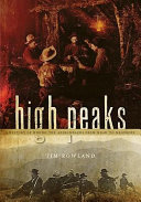 High peaks : a history of hiking the Adirondacks from Noah to neoprene /