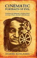 Cinematic portraits of evil : Christian de Chalonge's Docteur Petiot and Jean-Pierre Jeunet's Delicatessen /