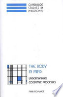 The body in mind : understanding cognitive processes /