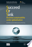 Succeed or sink : business sustainability under globalisation /