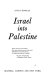 Israel into Palestine /