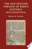 The Old English version of Bede's Historia Ecclesiastica /