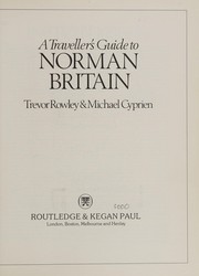 A traveller's guide to Norman Britain /