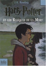 Harry Potter et les reliques de la mort /