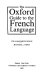 The Oxford guide to the French language /
