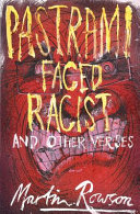 Pastrami faced racist and other verses /