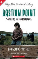 Bastion Point : 507 days on Takaparawha /