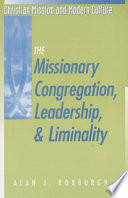 The missionary congregation, leadership & liminality /