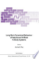 Long-Term Dynamical Behaviour of Natural and Artificial N-Body Systems /