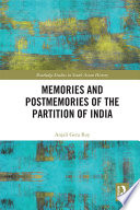 Memories and postmemories of the partition of India /