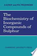 The biochemistry of inorganic compounds of sulphur /