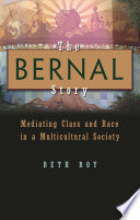 The Bernal story : mediating class and race in a multicultural community /