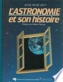 L'astronomie et son histoire /