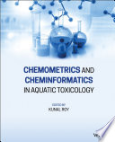 Chemometrics and cheminformatics in aquatic toxicology /