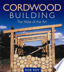 Cordwood building : the state of the art /