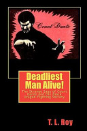 Deadliest man alive! : the strange saga of Count Dante and the Black Dragon Fighting Society /
