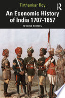 An economic history of India, 1707-1857 /