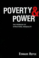 Poverty and power : the problem of structural inequality /