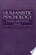Humanistic Psychology : Concepts and Criticisms /