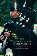 Queen's Own Highlanders : a concise history /