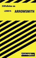 Sinclair Lewis' Arrowsmith : notes /