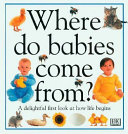 Where do babies come from? /