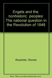 Engels and the "nonhistoric" peoples : the national question in the Revolution of 1848 /