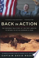 Back in action : an American soldier's story of courage, faith, and fortitude /