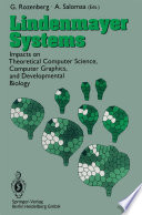 Lindenmayer Systems : Impacts on Theoretical Computer Science, Computer Graphics, and Developmental Biology /