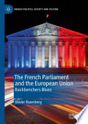 The French Parliament and the European Union : Backbenchers Blues /