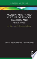 Accountability and culture of school principals and teachers : an eight-country comparative study /