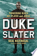 Duke Slater Pioneering Black NFL Player and Judge.