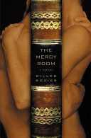 The Mercy Room : a novel /
