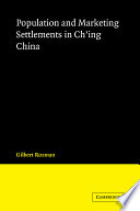 Population and marketing settlements in Ch'ing China /