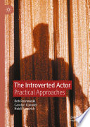 The Introverted Actor : Practical Approaches /