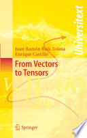 From vectors to tensors /