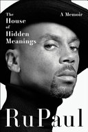 The house of hidden meanings : a memoir /