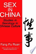 Sex in China : studies in sexology in Chinese culture /