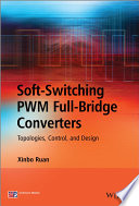 Soft-switching PWM full-bridge converters : topologies, control, and design /