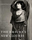 The empire's new clothes : a history of the Russian fashion industry, 1700-1917 /