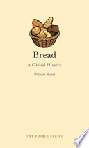 Bread : A Global History.